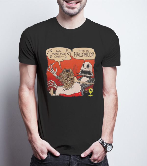 Jack Skellington Slapping This Is Halloween All I Want For Chri T-Shirt