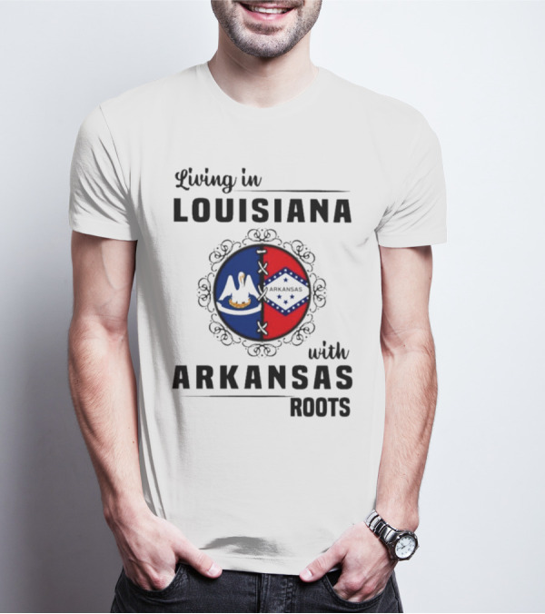 Living In Louisiana With Arkansas Heritage Symbols And Flags T-Shirt