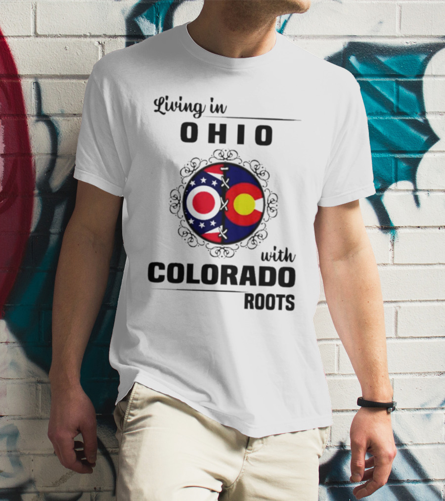 Living In Ohio With Colorado Roots State Flag Circle T-Shirt