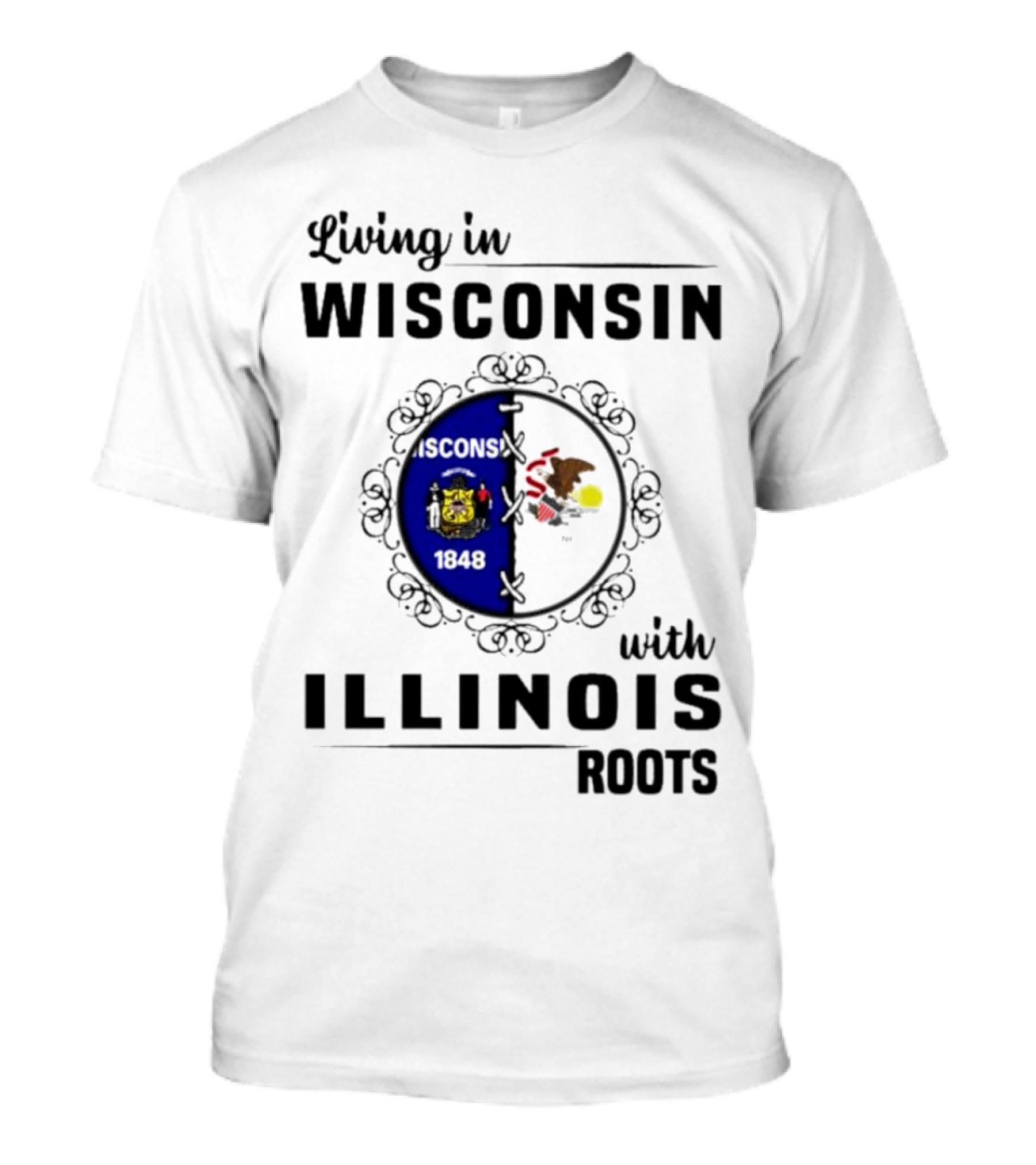 Living In Wisconsin With Illinois Roots State Flags Fusion T-Shirt