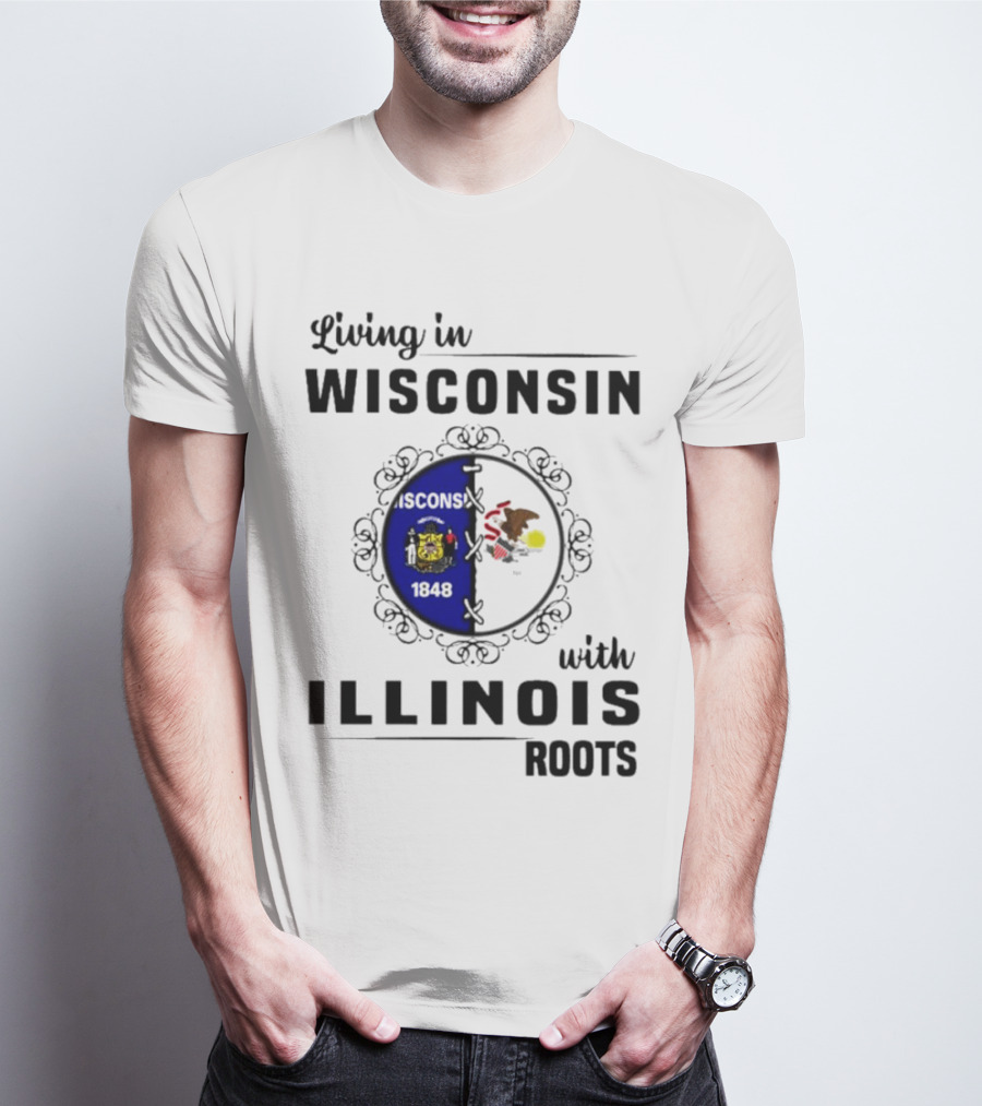Living In Wisconsin With Illinois Roots State Flags Fusion T-Shirt