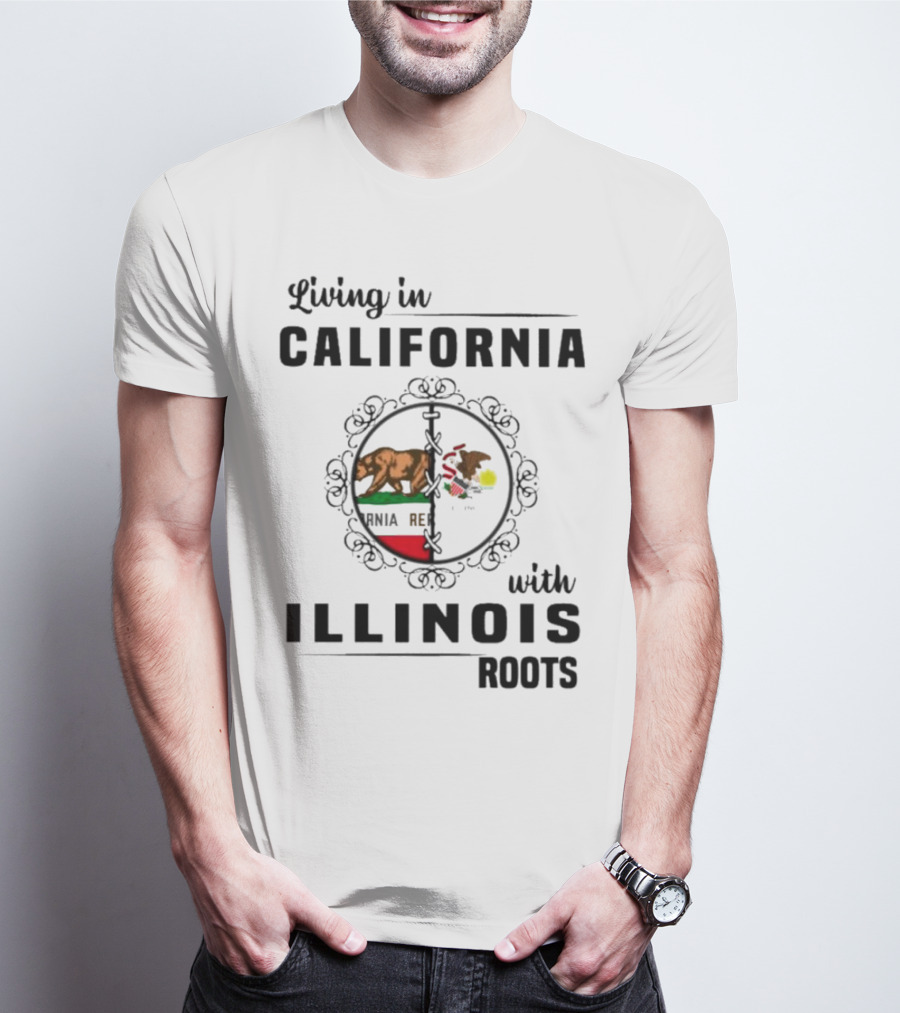 Living In California With Illinois Roots California Republic And Illinois State Flag Elements T-Shirt