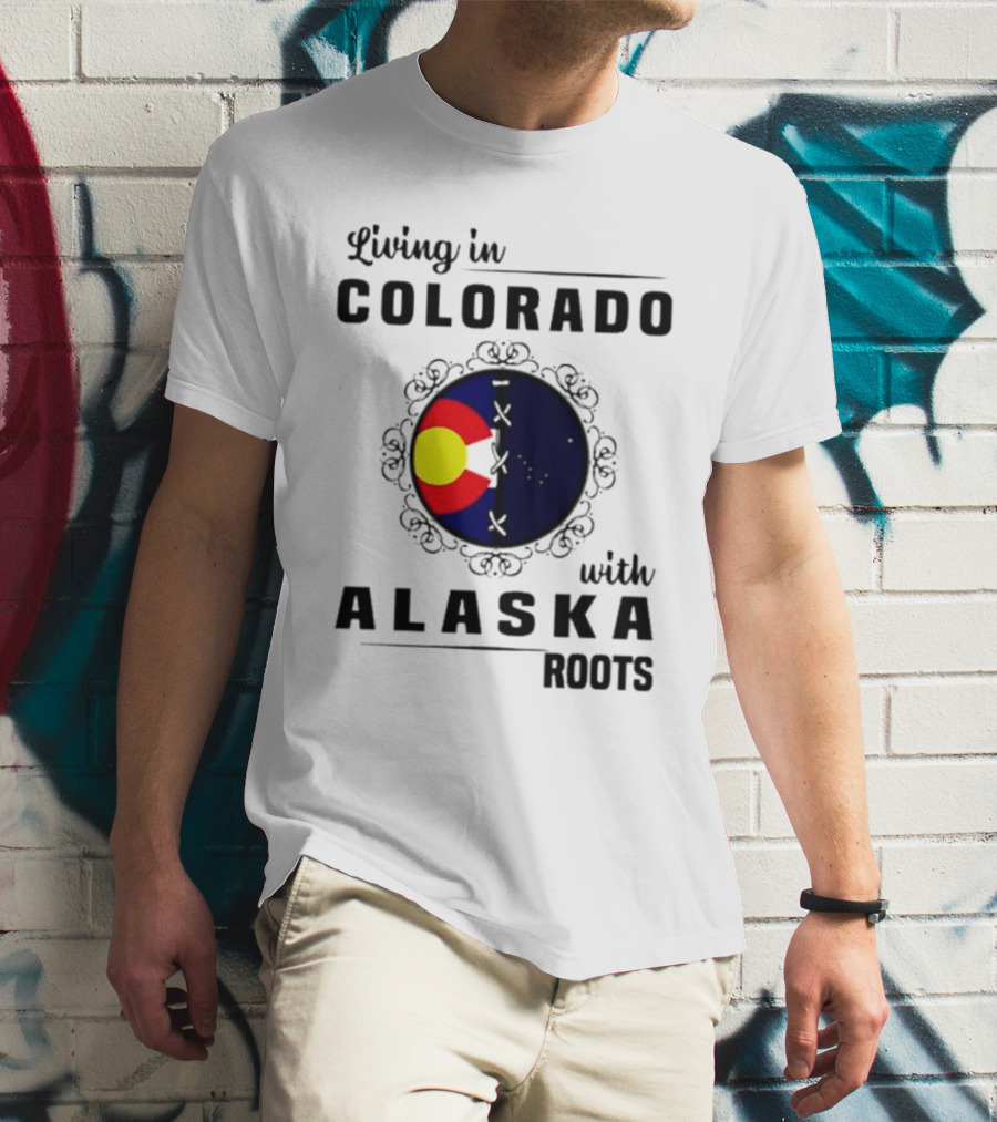 Living In Colorado With Alaska Roots Flag Circle T-Shirt