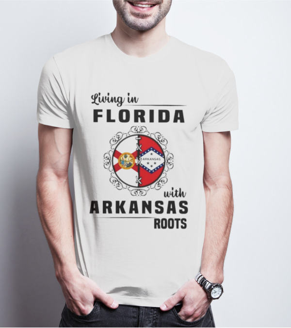 Living In Florida With Arkansas Roots Emblem Featuring State Seals And Flags T-Shirt