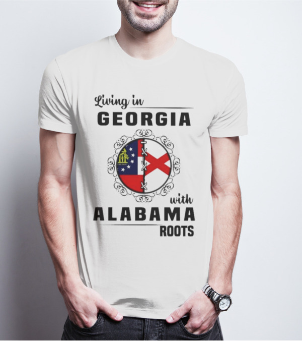 Living In Georgia Embracing Alabama Heritage With State Flag Symbols T-Shirt