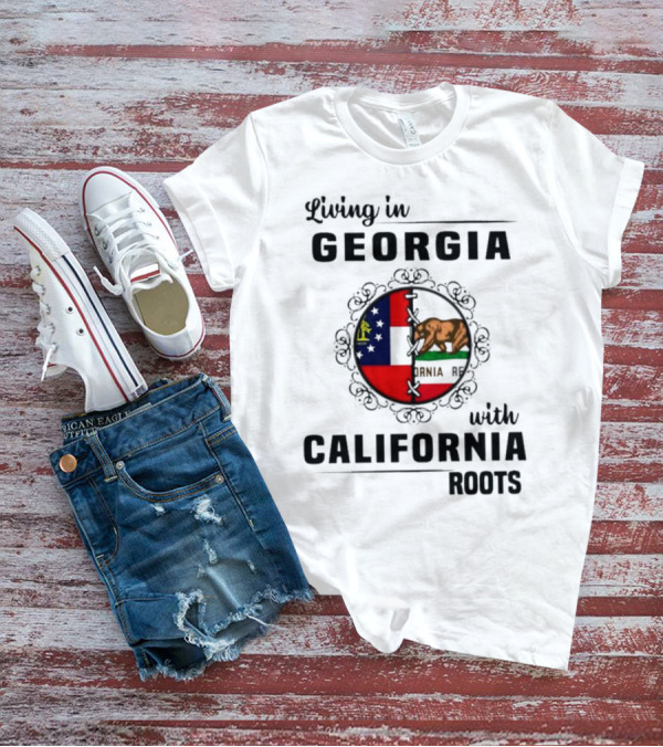 Living In Georgia With California Roots Bear And State Flags Fusion T-Shirt