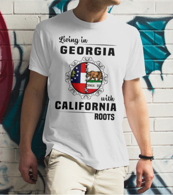 Living In Georgia With California Roots Bear And State Flags Fusion T-Shirt