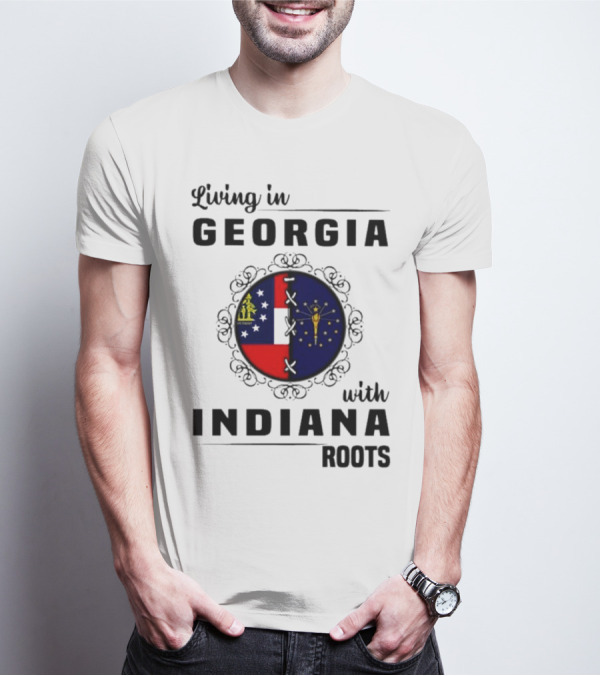 Living In Georgia With Indiana Roots – State Flags Connection T-Shirt
