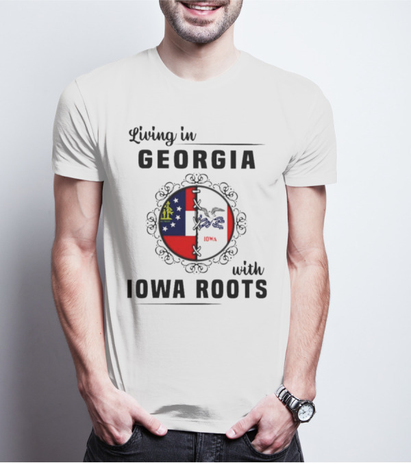 Living In Georgia Embracing Iowa Heritage With Combined State Flags T-Shirt