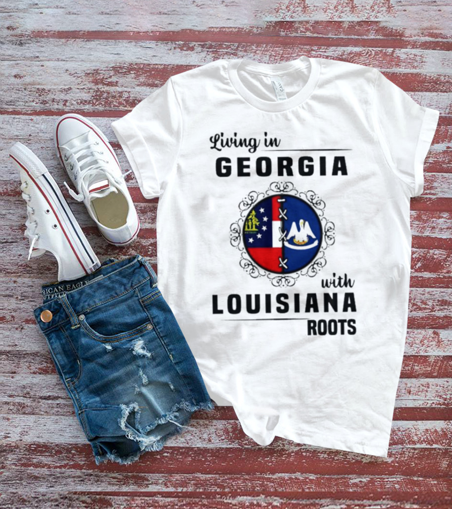 Living In Georgia With Louisiana Roots Iconic State Flags Connection T-Shirt