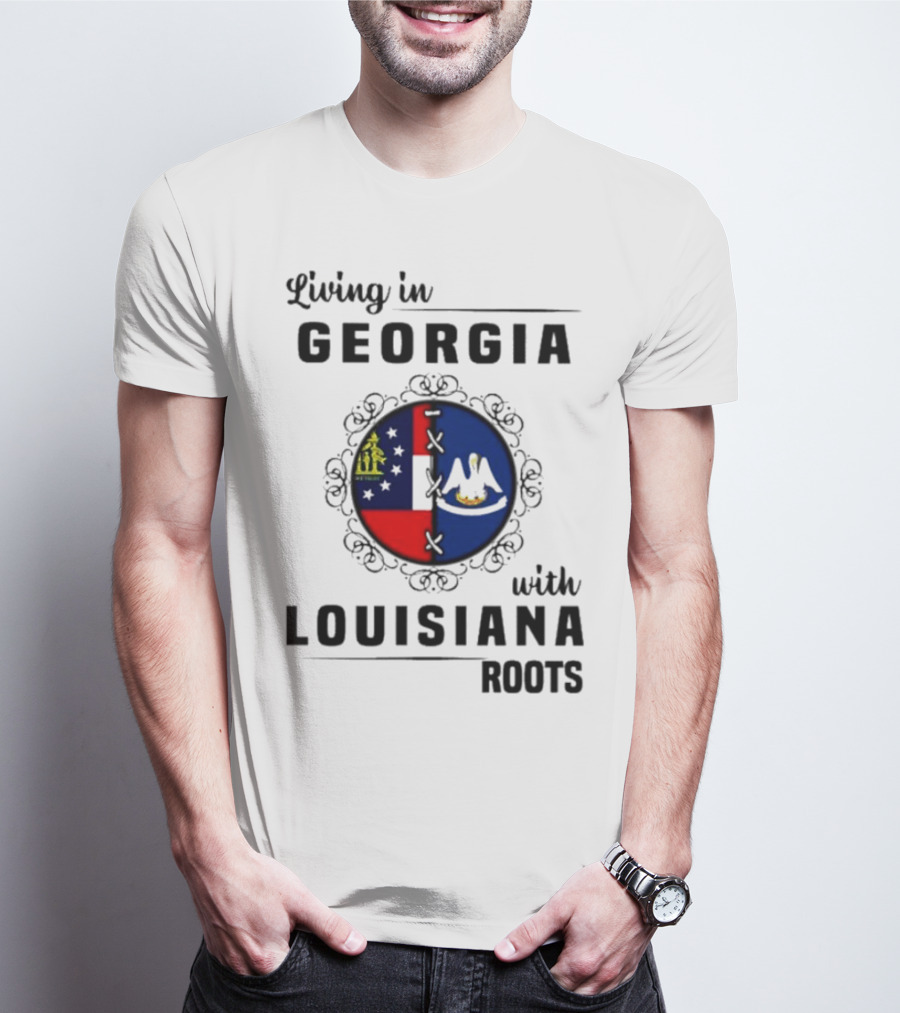 Living In Georgia With Louisiana Roots Iconic State Flags Connection T-Shirt