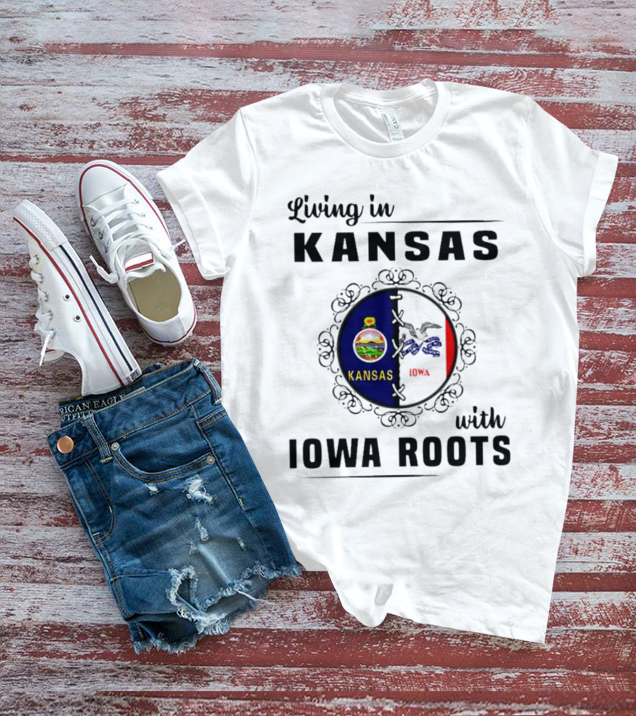Living In Kansas Proudly Embracing Iowa Roots T-Shirt