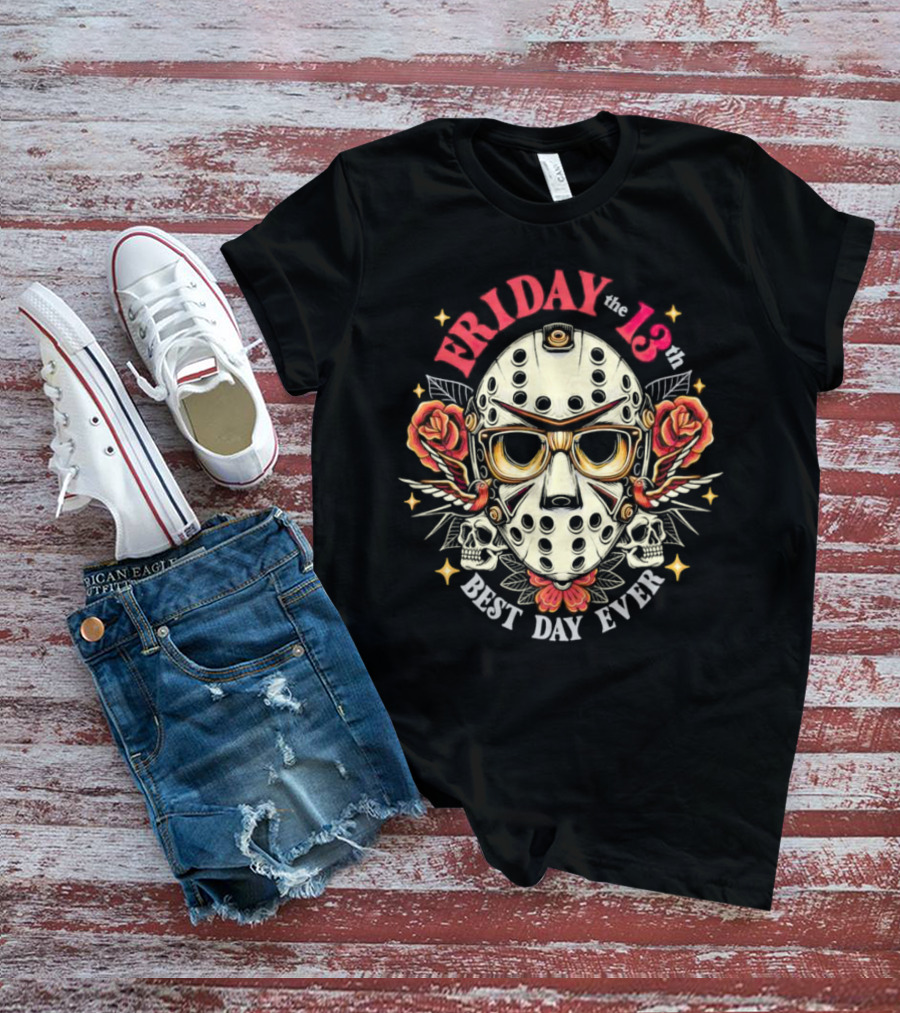Friday The 13th Best Day Ever Jason Voorhees T-Shirt
