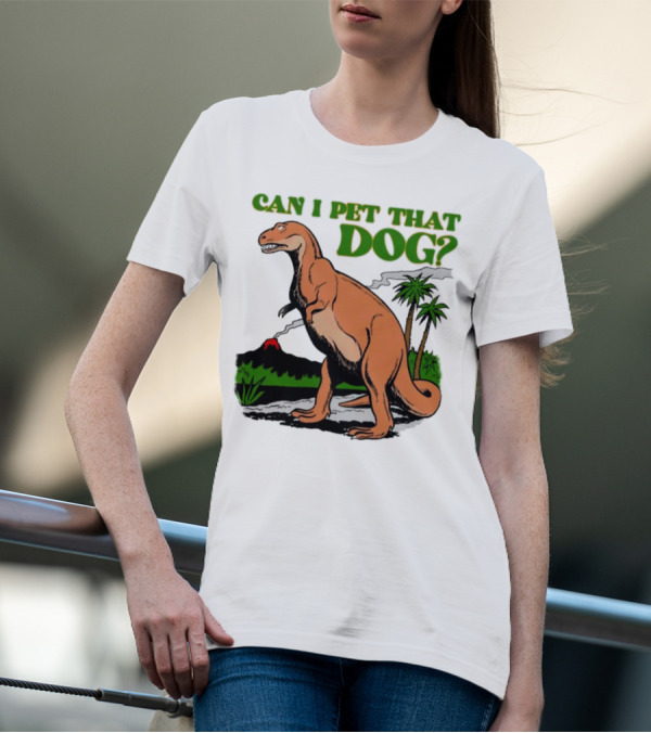 Can I Pet That Dog Dinosaur Volcano And Palm Trees T-Shirt