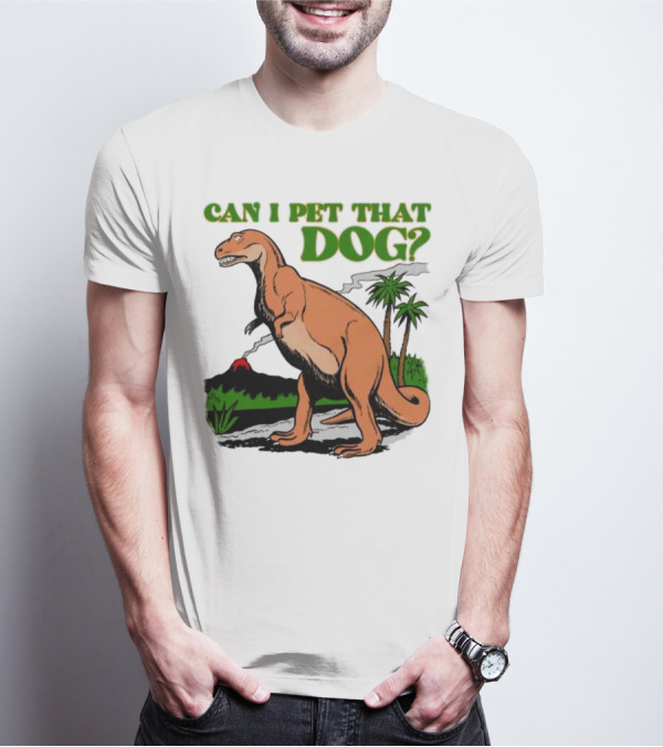 Can I Pet That Dog Dinosaur Volcano And Palm Trees T-Shirt