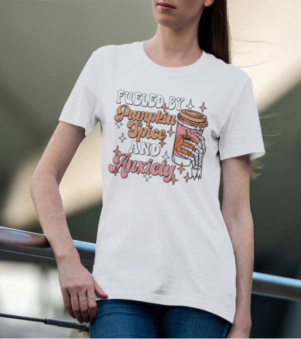 Fueled By Pumpkin Spice And Anxiety Skeleton Hand T-Shirt