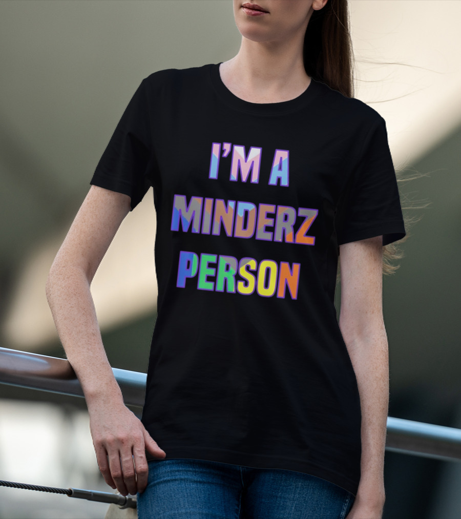 I’m A Minderz Person Rainbow Holographic T-Shirt