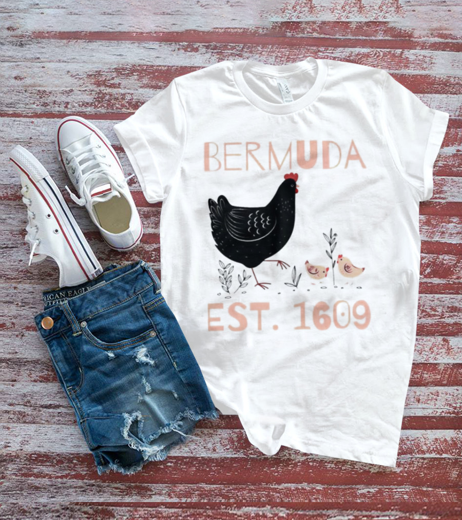 Bermuda Chicken Est. 1609 With Chicks T-Shirt