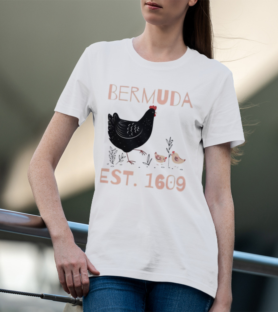 Bermuda Chicken Est. 1609 With Chicks T-Shirt