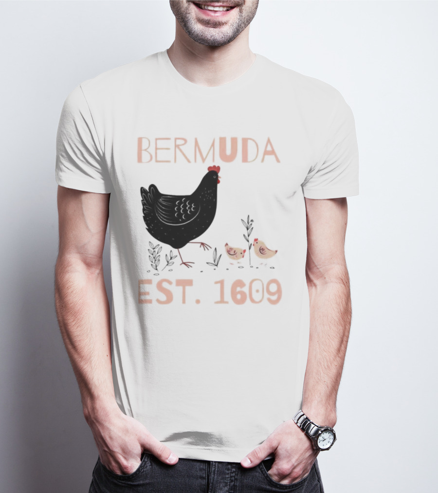 Bermuda Chicken Est. 1609 With Chicks T-Shirt