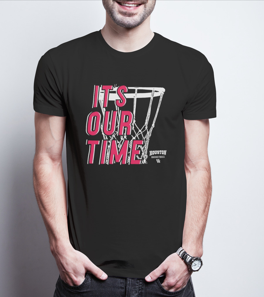 Houston Cougars Basketball It's Our Time Basketball Hoop T-Shirt