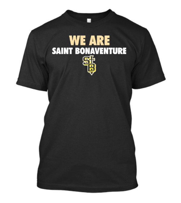 We Are Saint Bonaventure STB T-Shirt