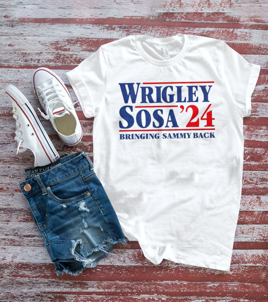 Wrigley Sosa 24 Bringing Sammy Back T-Shirt