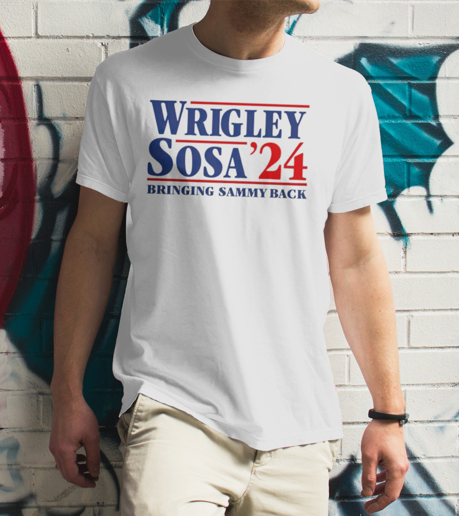 Wrigley Sosa 24 Bringing Sammy Back T-Shirt