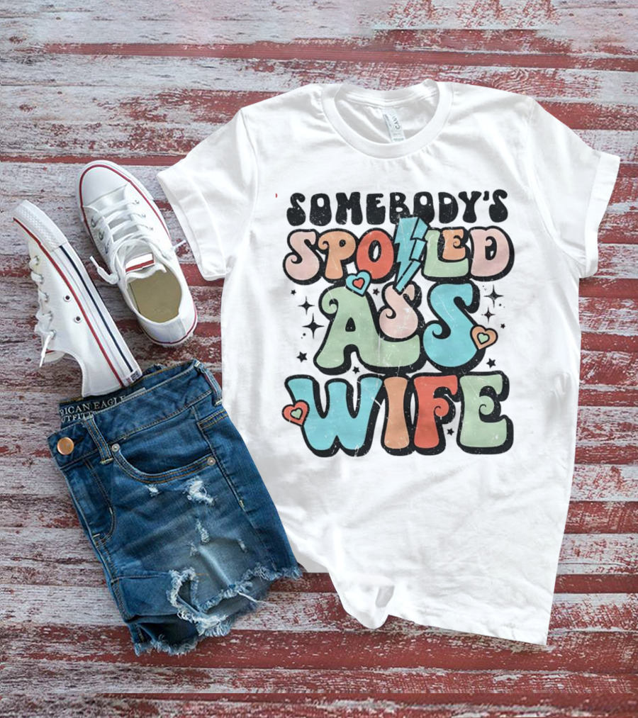 Somebody’s Spoiled Ass Wife Hearts Lightning Bold Retro T-Shirt