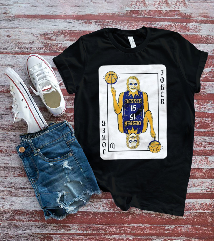 Nikola Jokić Denver Nuggets Joker Card Playing Basketball T-Shirt