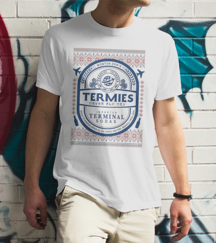 Termies Never Fly Dry Wonton Don’s Imported Terminal Sodas Patterned T-Shirt