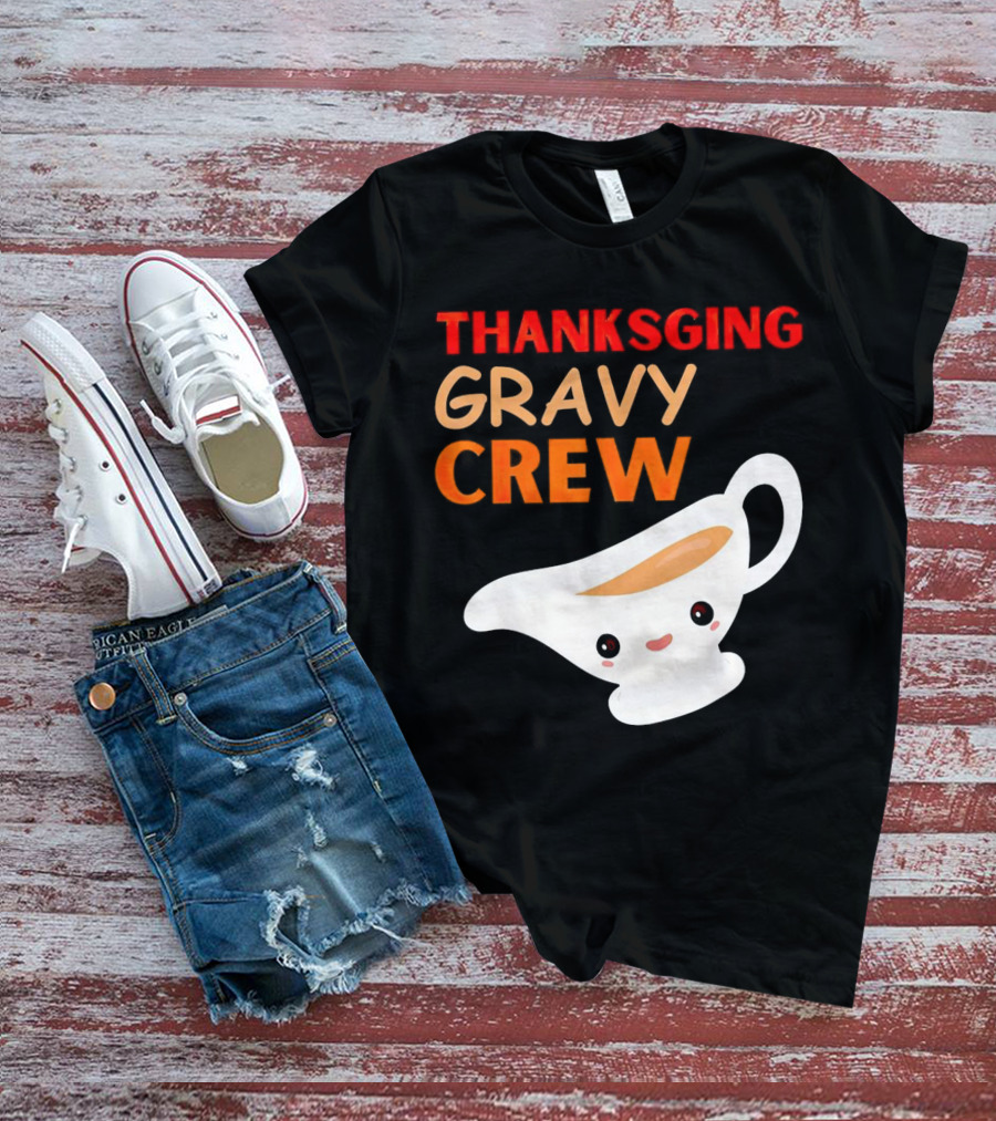 Thanksgiving Gravy Crew Smiling Saucy Boat T-Shirt
