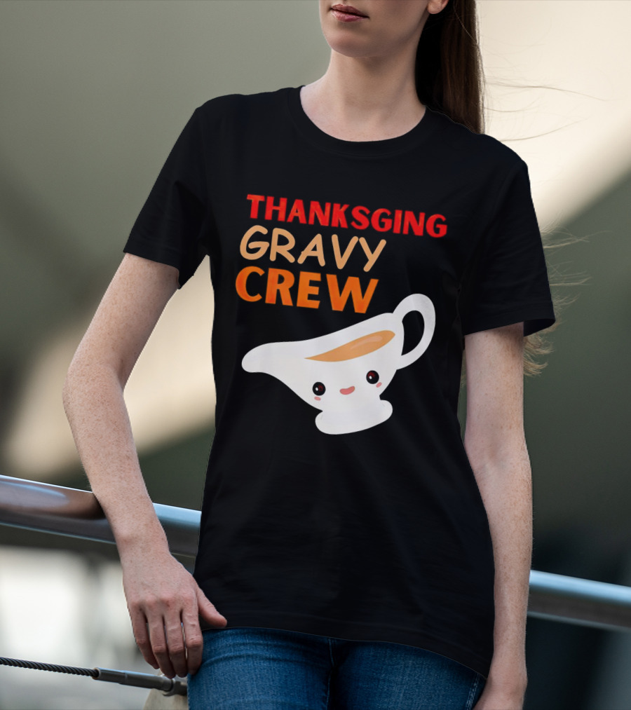 Thanksgiving Gravy Crew Smiling Saucy Boat T-Shirt