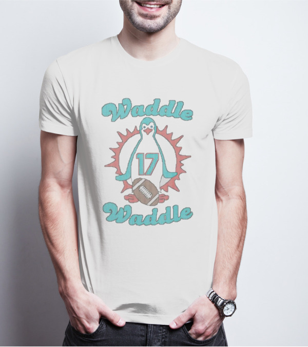 Waddle Waddle 17 Football Penguin Miami Dolphins T-Shirt
