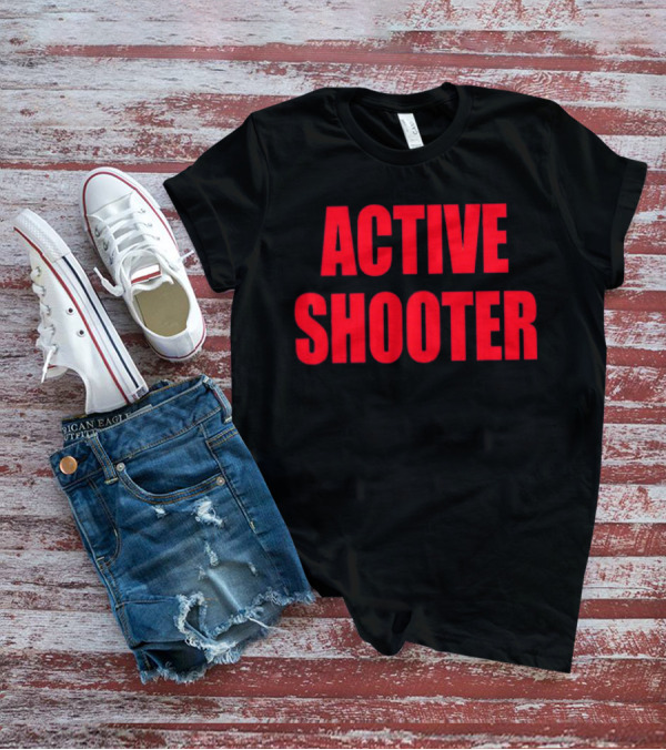 ACTIVE SHOOTER T-Shirt