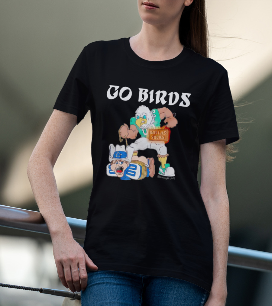 Go Birds Dallas Sucks Football Rivalry Mascot Battle T-Shirt