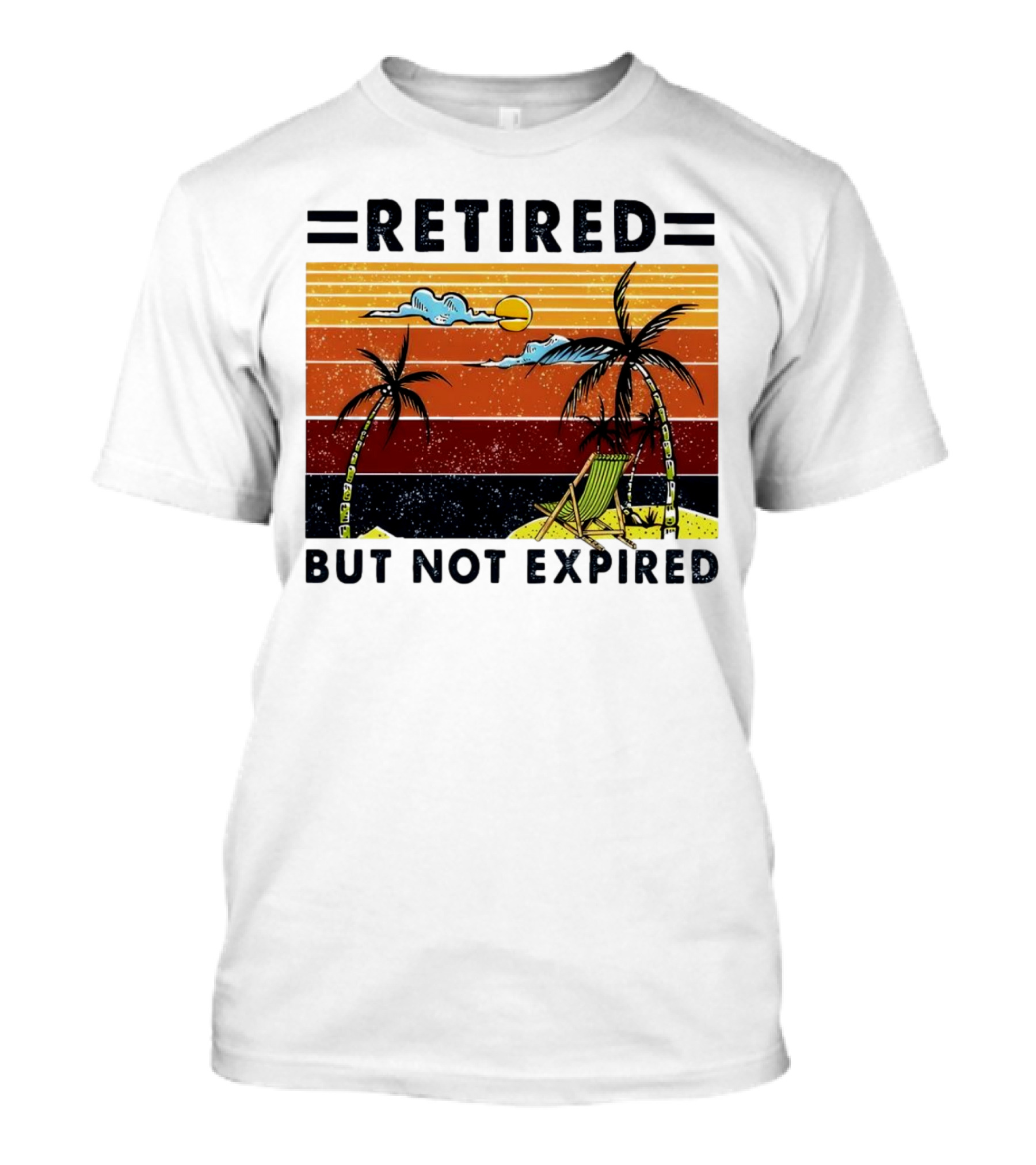 Retired But Not Expired Beach Vintage Sunset Palm Trees Chair Retro T-Shirt