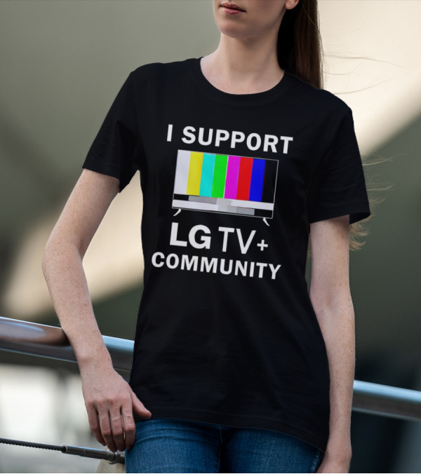 I Support LG TV+ Community Color Bars Display T-Shirt