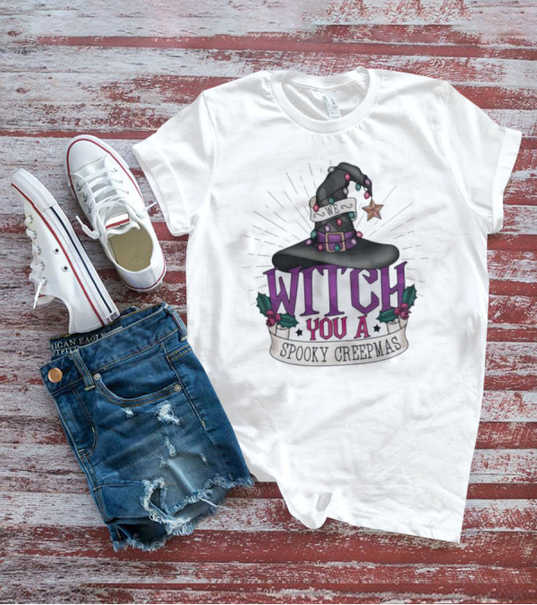 We Witch You A Spooky Creepmas Christmas Magic Hat Holiday T-Shirt