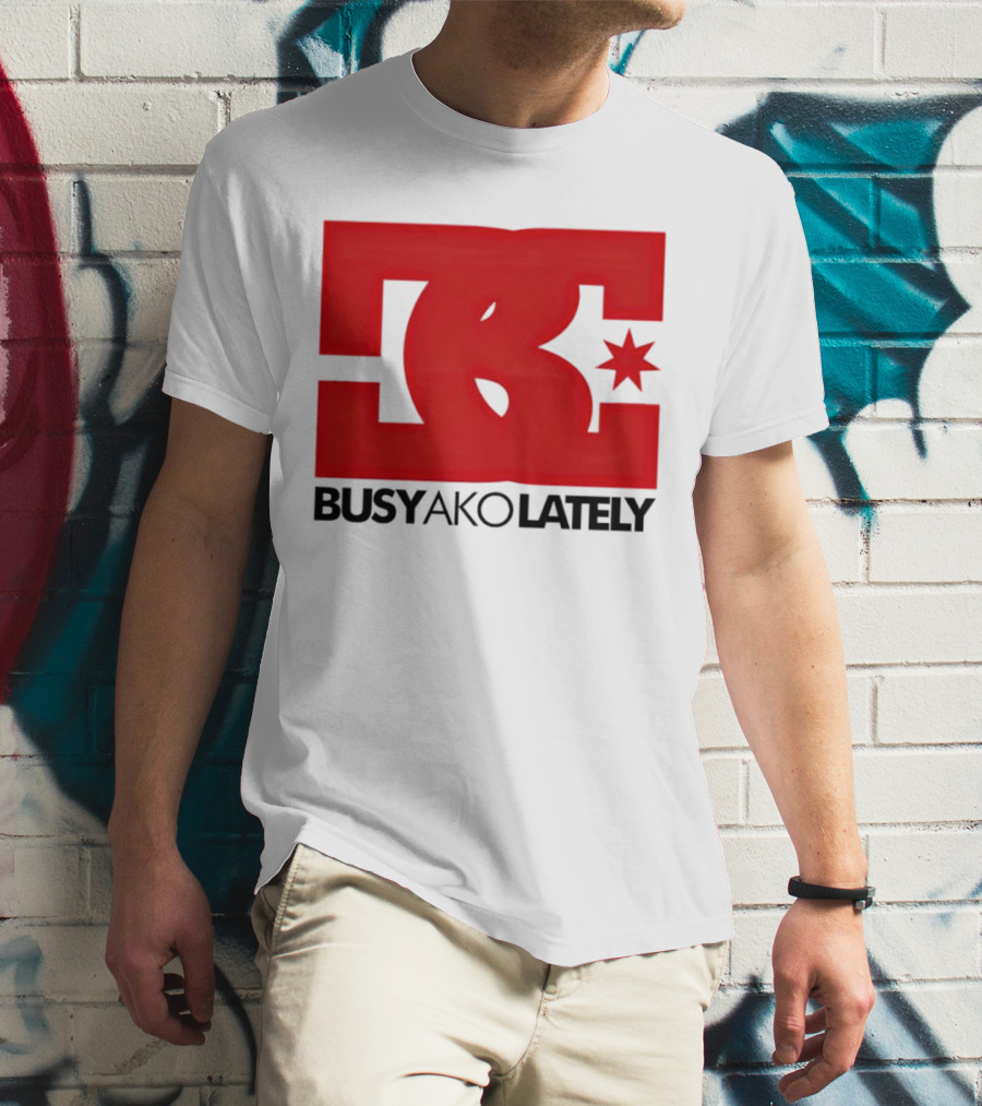 BC Star Busy Ako Lately T-Shirt