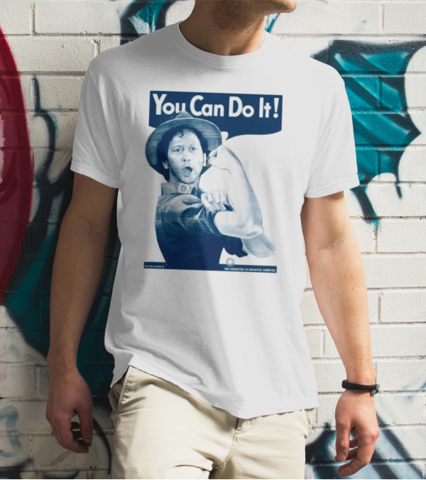 You Can Do It Rob Schneider Max Production CE Org Unit Committee T-Shirt