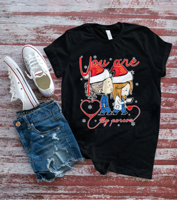 You Are My Person Nurse Santa Christmas T-Shirt
