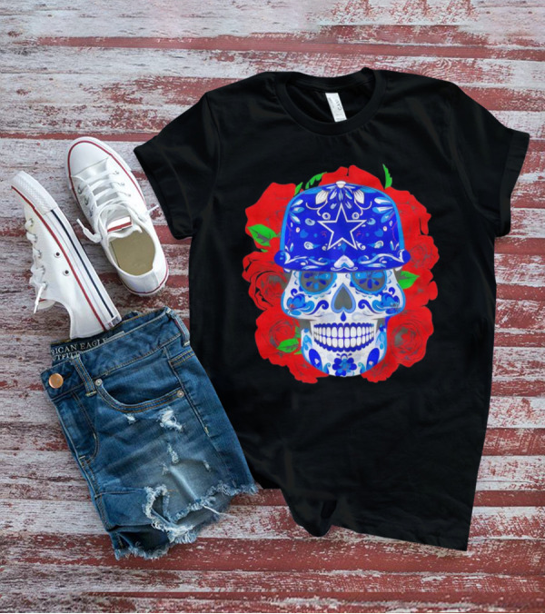 Dallas Cowboys Sugar Skull With Blue Star Hat And Roses T-Shirt