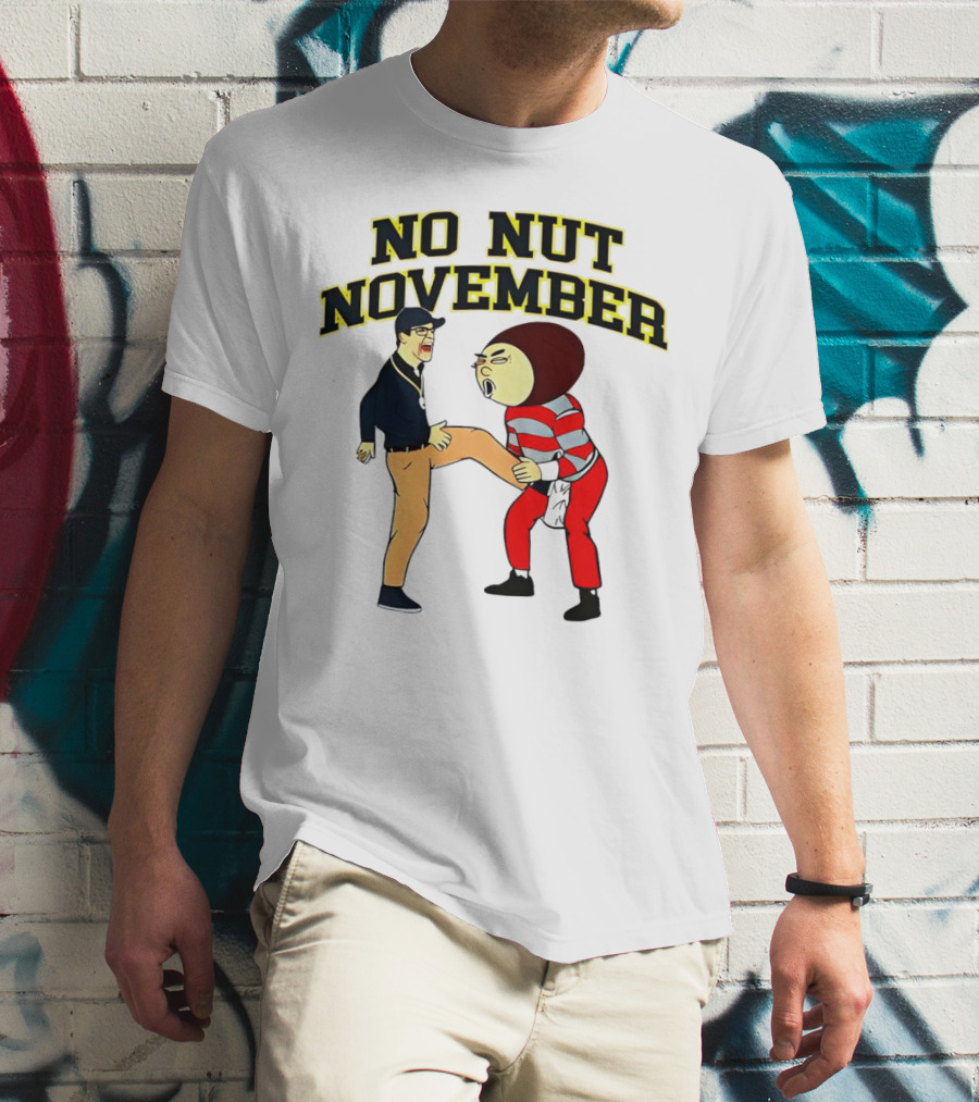 No Nut November Michigan Wolverines Vs Ohio Football Rivalry T-Shirt