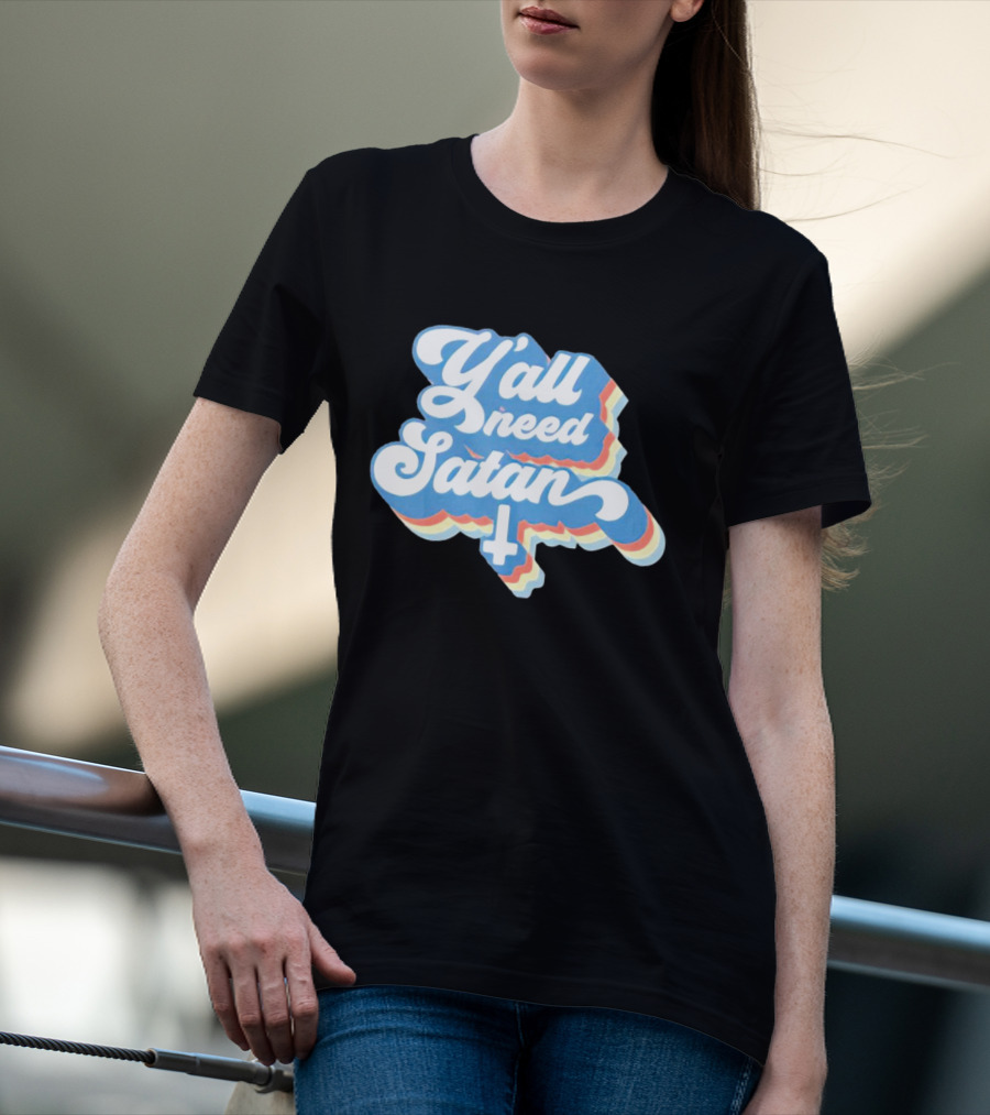 Y’all Need Satan Retro Style Text With Inverted Cross T-Shirt