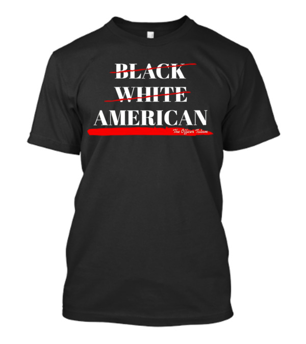 Black White American The Officer Tatum T-Shirt