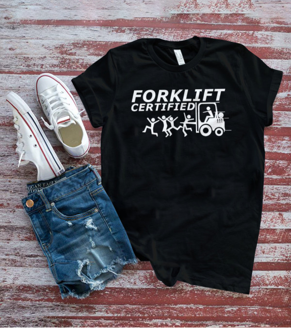 Forklift Certified Humor Stick Figures Running From Forklift T-Shirt