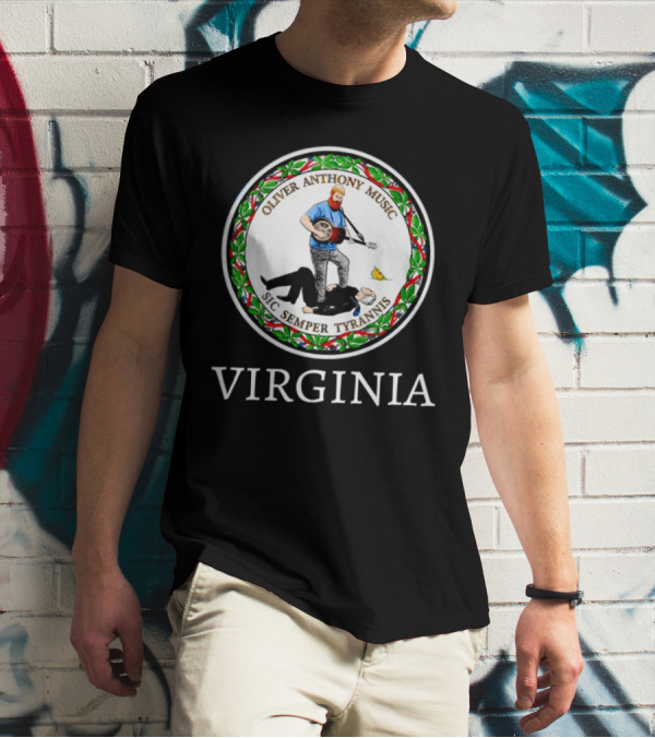 Oliver Anthony Music Sic Semper Tyrannis Virginia Seal T-Shirt