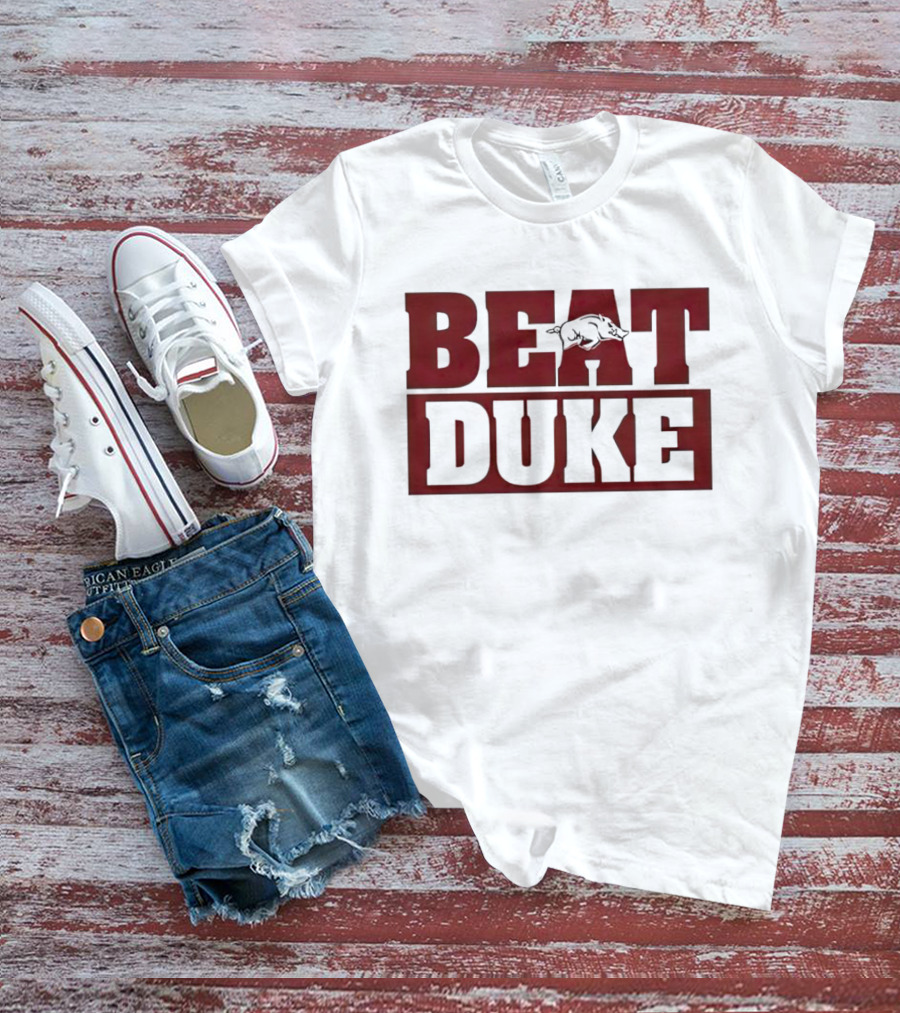 Beat Duke Arkansas Razorbacks T-Shirt