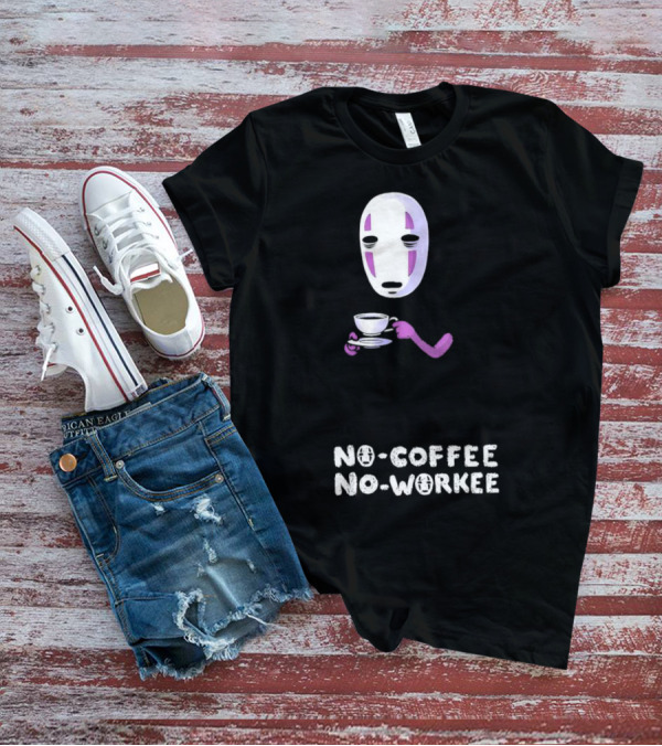 Spirited Away No Face No Coffee No Workee T-Shirt